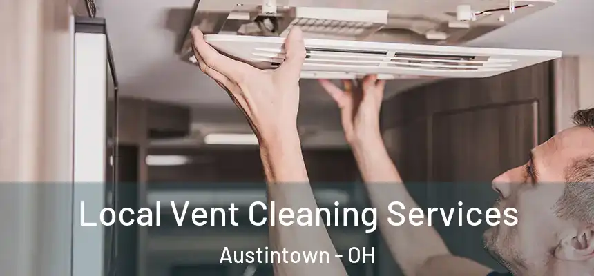  Local Vent Cleaning Services Austintown - OH